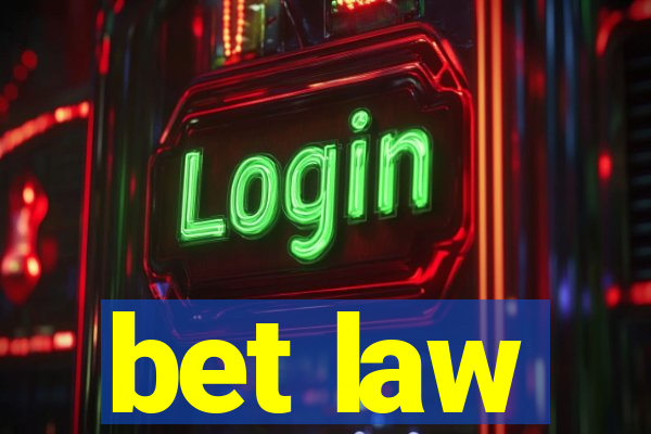 bet law